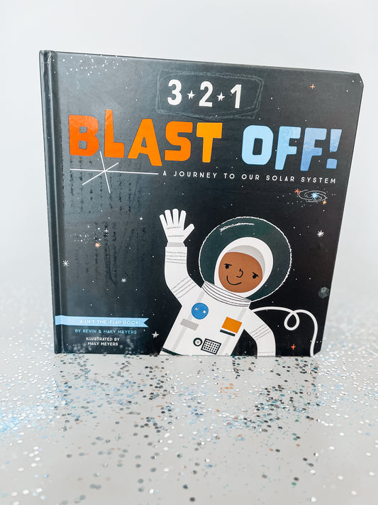 3-2-1 Blast Off! A Journey To Our Solar System